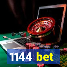 1144 bet